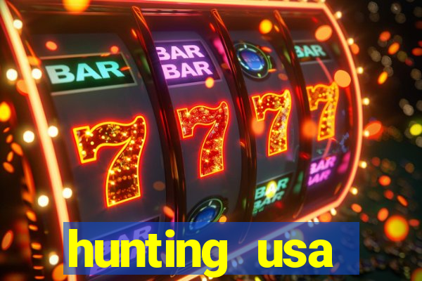 hunting usa dinheiro infinito